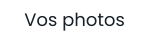 Vos photos