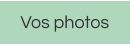 Vos photos